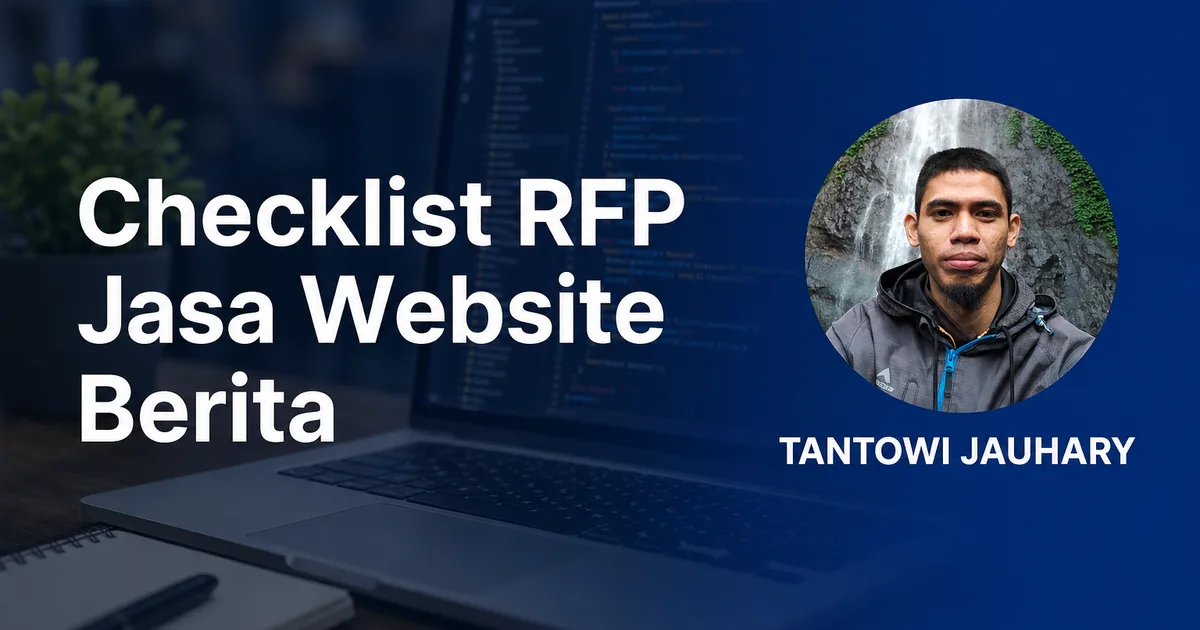 Checklist RFP jasa website berita: template brief vendor untuk media lokal