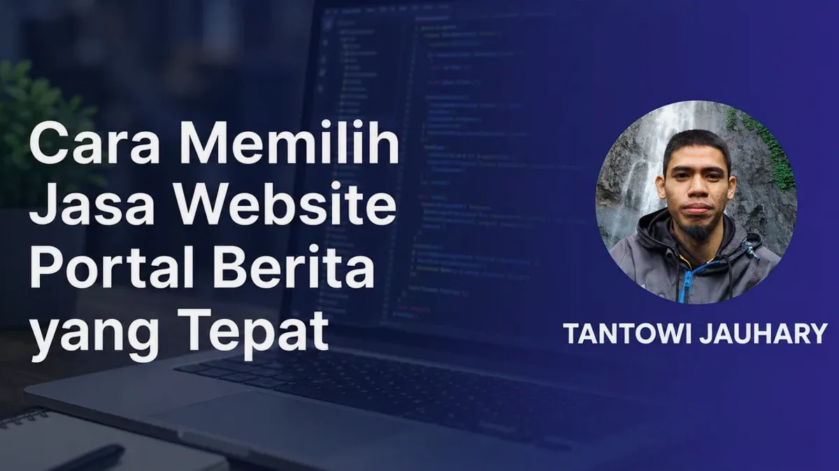 Panduan membangun portal berita profesional untuk media lokal Indonesia tahun 2026